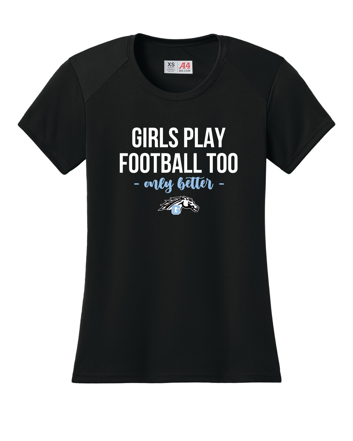 Girls Play Better Quick Wick T-Shirt