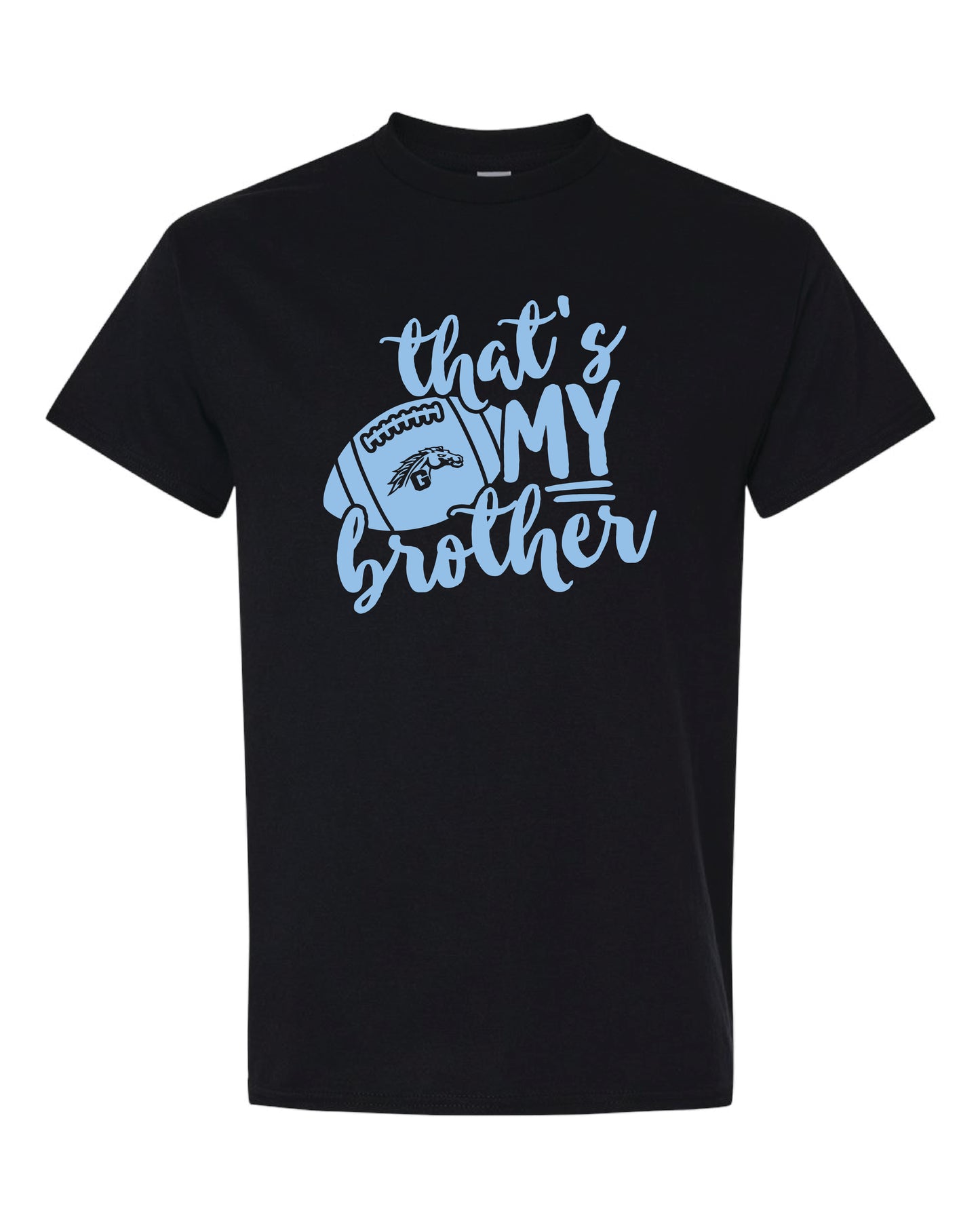 That's My Brother T-Shirt