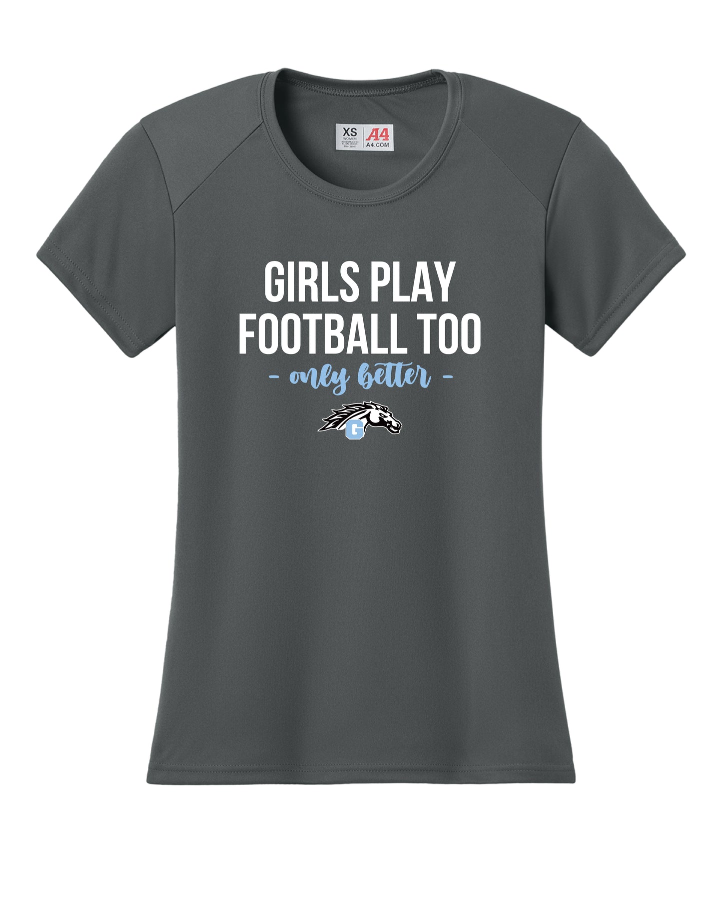 Girls Play Better Quick Wick T-Shirt